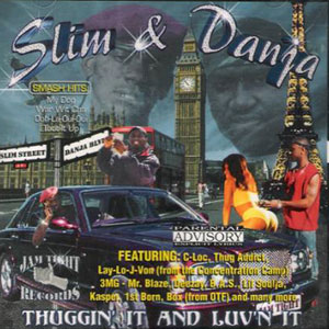 Slim & Danja "Thuggin' It And Luv'n It"