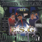 Southern Made Playaz & E.S.G. "Doin' Dem Boyz"