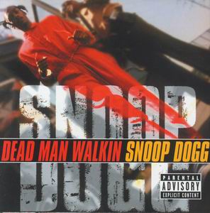 Snoop Dogg "Dead Man Walkin'"