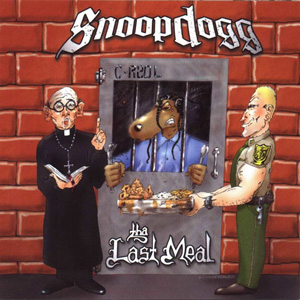 Snoop Dogg "Tha Last Meal"
