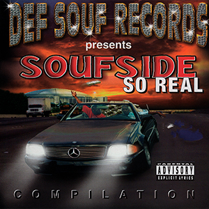 Soufside So Real Compilation