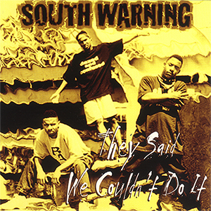South Warning "They Said We Couldn't Do It"