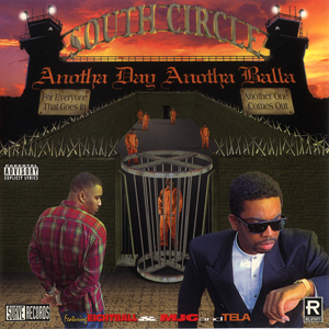 South Circle "Anotha Day Anotha Balla"