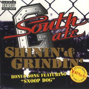 South Gate "Shinin' & Grindin'"