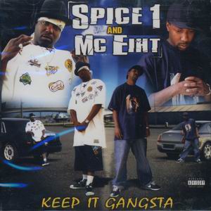 Spice 1 & MC Eiht "Keep It Gangsta"