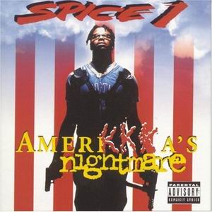 Spice 1 "Amerikkka's Nightmare"