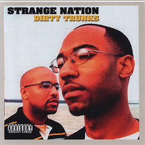Strange Nation "Dirty Trunks"