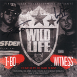T-Bo & Witness "Wild Life"
