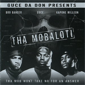 Tha Mobaloti "Tha Mob Won't Take No For An Answer"