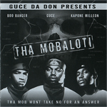 Tha Mobaloti "Tha Mob Won't Take No For An Answer"