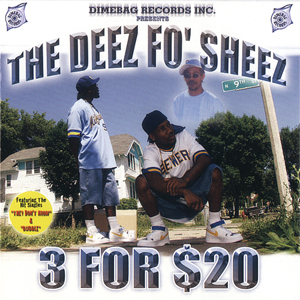 The Deez Fo' Sheez "3 For $20"