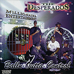 The Desperados "Balln Outta Control"
