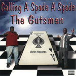The Gutsmen "Calling A Spade A Spade"