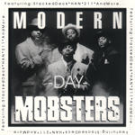 Modern Day Mobsters "The Mob"