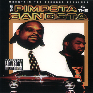 The Pimpsta & The Gangsta "The Pimpsta & The Gangsta"