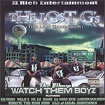 The Lost G's "Watch Them Boyz"