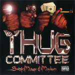 Thug Committee "Sex Money & Mayhem"