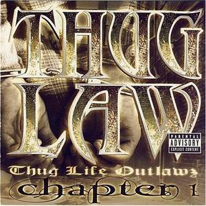 Thug Life & Outlawz "Thug Law: Chapter 1"
