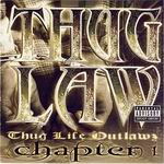 Thug Life & Outlawz "Thug Law: Chapter 1"