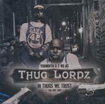 Thug Lordz (Yukmouth & C-Bo) "In Thugs We Trust"