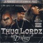 Thug Lordz (Yukmouth, C-Bo & Spice 1) "Trilogy"
