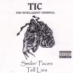 TIC "Smilin' Faces Tell Lies"
