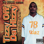 Tizzy "Off Da Hizzy"