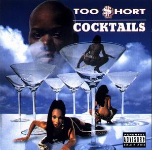 Too Short "Cocktails"
