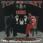 Top Secret "We What's Happenin"