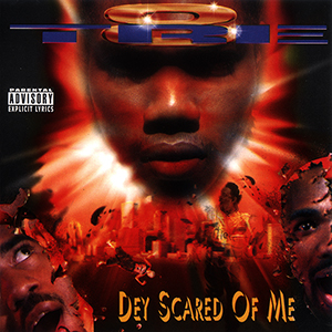 Tre-8 "Dey Scared Of Me"