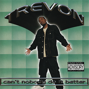 Trevon "Can't Nobody Do It Better"