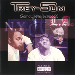 Trey-Sum "Somewhere Between NY & LA"