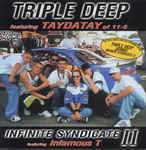 Triple Deep & Infinite Syndicate II