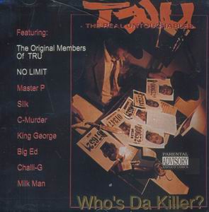 TRU  "Who's Da Killer"