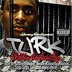 Turk "Still A Hot Boy"