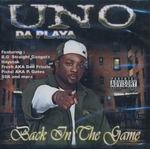 Uno Da Playa "Back In The Game"