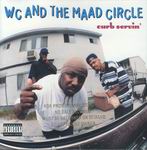 WC & the Maad Circle "Curb Servin'"
