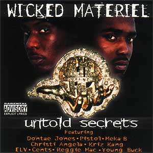 Wicked Materiel "Untold Secrets"
