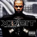 X-Zibit "Man Vs Machine"