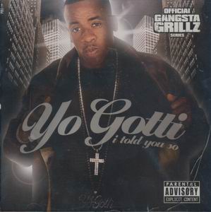 Yo Gotti "I Told You So"