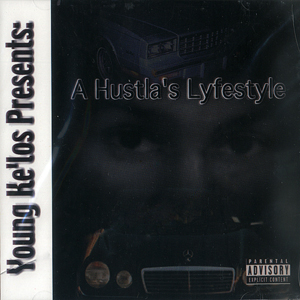 Young Ke'los presents "Hustla's Lyfestyle"