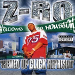Z-Ro "Screwed Up Click Representa"